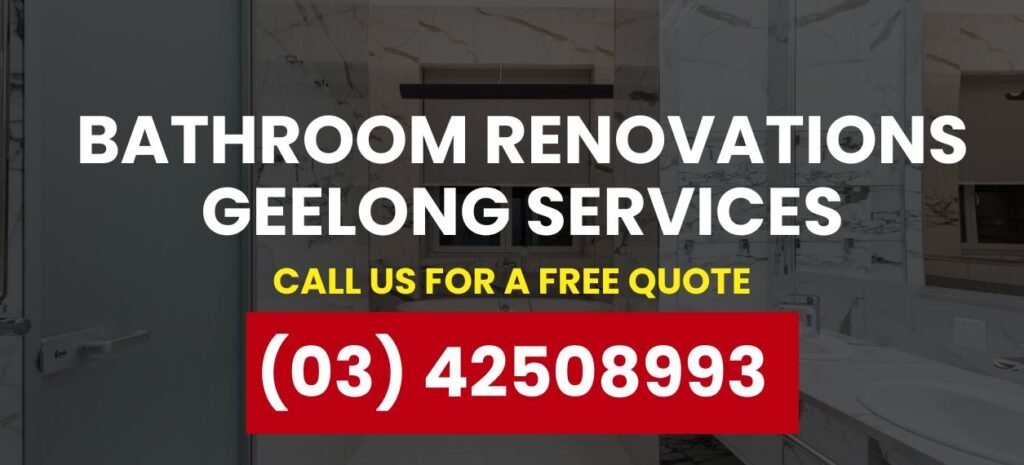 Bathroom Renovations Geelong Services [with Pricing]